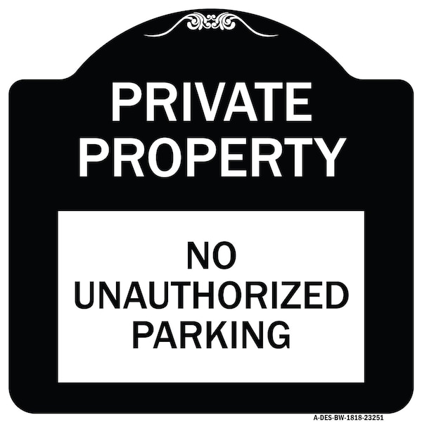 Private Property No Unauthorized Parking Heavy-Gauge Aluminum Sign, 18" x 18", BW-1818-23251